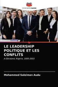bokomslag Le Leadership Politique Et Les Conflits
