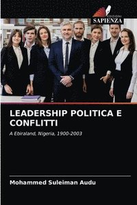 bokomslag Leadership Politica E Conflitti