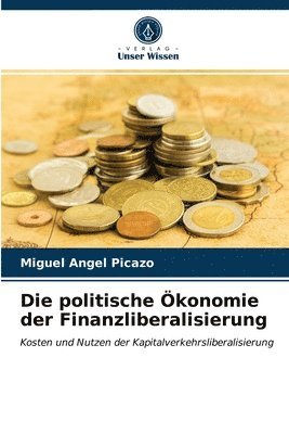 Die politische konomie der Finanzliberalisierung 1
