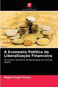 bokomslag A Economia Poltica da Liberalizao Financeira