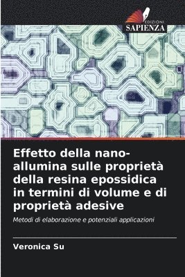 Effetto della nano-allumina sulle propriet della resina epossidica in termini di volume e di propriet adesive 1