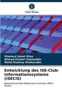 bokomslag Entwicklung des ISE-Club-Informationssystems (ISECIS)