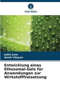 bokomslag Entwicklung eines Ethosomal-Gels für Anwendungen zur Wirkstofffreisetzung