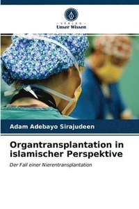 bokomslag Organtransplantation in islamischer Perspektive