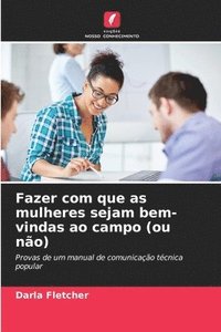 bokomslag Fazer com que as mulheres sejam bem-vindas ao campo (ou no)