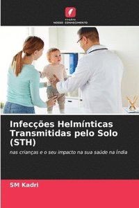 bokomslag Infeces Helmnticas Transmitidas pelo Solo (STH)