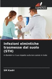 bokomslag Infezioni elmintiche trasmesse dal suolo (STH)