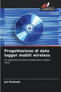 bokomslag Progettazione di data logger mobili wireless