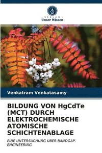 bokomslag BILDUNG VON HgCdTe (MCT) DURCH ELEKTROCHEMISCHE ATOMISCHE SCHICHTENABLAGE