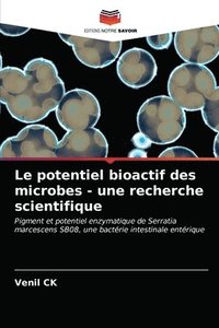 bokomslag Le potentiel bioactif des microbes - une recherche scientifique