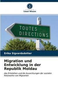 bokomslag Migration und Entwicklung in der Republik Moldau