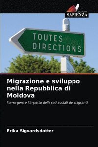 bokomslag Migrazione e sviluppo nella Repubblica di Moldova