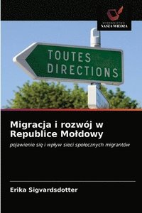 bokomslag Migracja i rozwj w Republice Moldowy