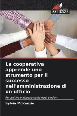 La cooperativa apprende uno strumento per il successo nell'amministrazione di un ufficio 1