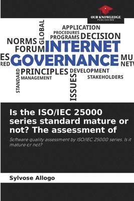 Is the ISO/IEC 25000 series standard mature or not? The assessment of 1