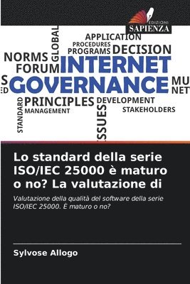 bokomslag Lo standard della serie ISO/IEC 25000  maturo o no? La valutazione di