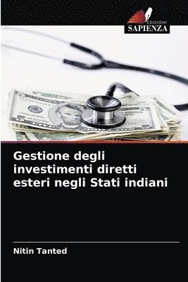 bokomslag Gestione degli investimenti diretti esteri negli Stati indiani