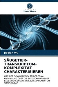 bokomslag Sugetier-Transkriptom-Komplexitt Charakterisieren