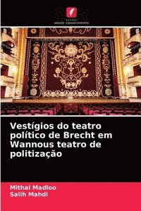 bokomslag Vestgios do teatro poltico de Brecht em Wannous teatro de politizao