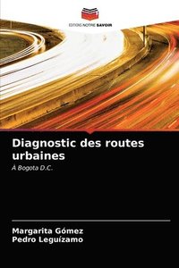 bokomslag Diagnostic des routes urbaines