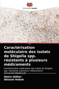 bokomslag Caractrisation molculaire des isolats de Shigella spp. rsistants  plusieurs mdicaments