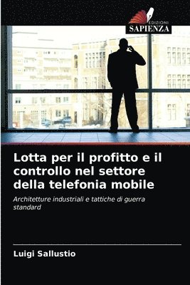 Lotta per il profitto e il controllo nel settore della telefonia mobile 1