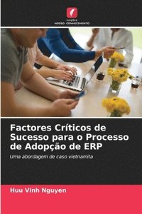bokomslag Factores Crticos de Sucesso para o Processo de Adopo de ERP