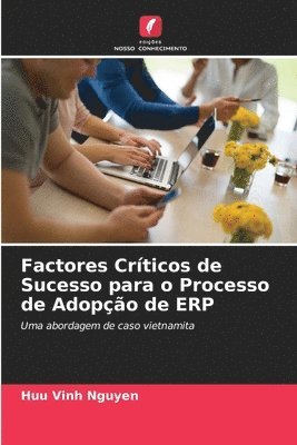 Factores Crticos de Sucesso para o Processo de Adopo de ERP 1
