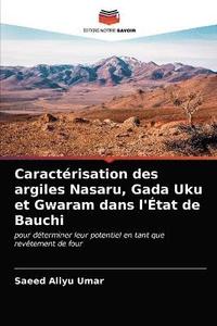 bokomslag Caractrisation des argiles Nasaru, Gada Uku et Gwaram dans l'tat de Bauchi