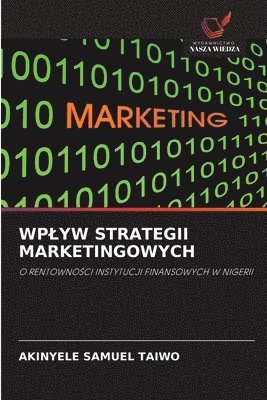 bokomslag Wplyw Strategii Marketingowych