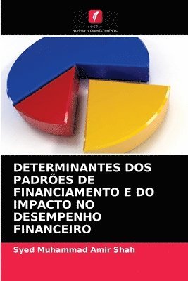 bokomslag Determinantes DOS Padres de Financiamento E Do Impacto No Desempenho Financeiro