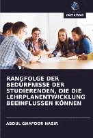 bokomslag RANGFOLGE DER BEDÜRFNISSE DER STUDIERENDEN, DIE DIE LEHRPLANENTWICKLUNG BEEINFLUSSEN KÖNNEN