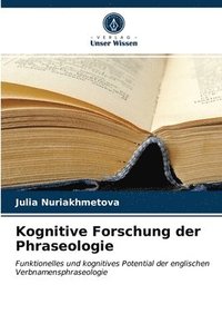 bokomslag Kognitive Forschung der Phraseologie