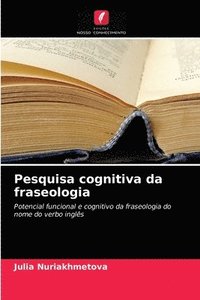 bokomslag Pesquisa cognitiva da fraseologia