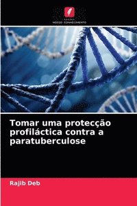 bokomslag Tomar uma proteco profilctica contra a paratuberculose