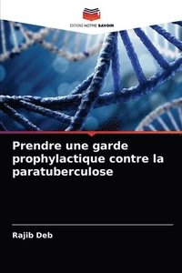 bokomslag Prendre une garde prophylactique contre la paratuberculose