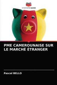 bokomslag Pme Camerounaise Sur Le March tranger