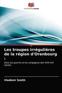 bokomslag Les troupes irrgulires de la rgion d'Orenbourg