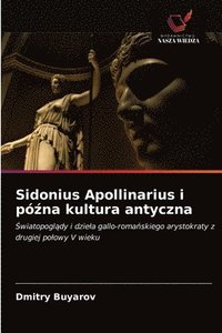 bokomslag Sidonius Apollinarius i p&#378;na kultura antyczna