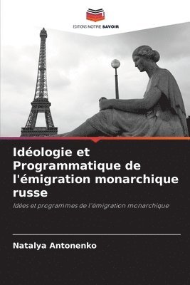 Idologie et Programmatique de l'migration monarchique russe 1