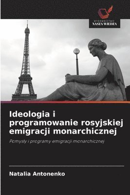 Ideologia i programowanie rosyjskiej emigracji monarchicznej 1