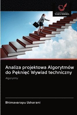 Analiza projektowa Algorytmw do P&#281;kni&#281;c Wywiad techniczny 1
