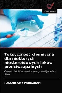 bokomslag Toksyczno&#347;c chemiczna dla niektrych niesteroidowych lekw przeciwzapalnych