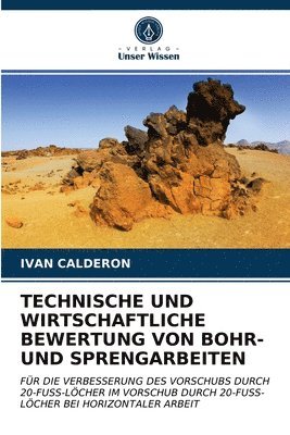 Technische Und Wirtschaftliche Bewertung Von Bohr- Und Sprengarbeiten 1