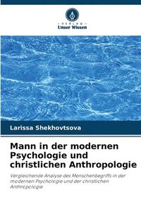 bokomslag Mann in der modernen Psychologie und christlichen Anthropologie