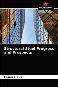 bokomslag Structural Steel Progress and Prospects