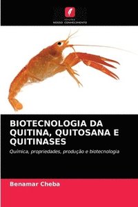 bokomslag Biotecnologia Da Quitina, Quitosana E Quitinases
