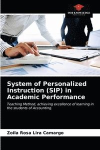 bokomslag System of Personalized Instruction (SIP) in Academic Performance
