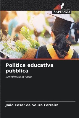 João Cesar de Souza Ferreira - Politica educativa pubblica, Häftad