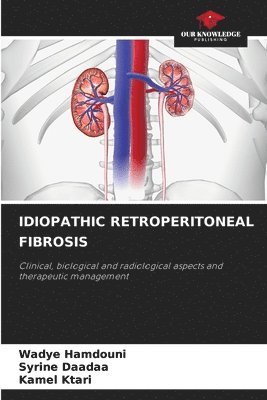 bokomslag Idiopathic Retroperitoneal Fibrosis